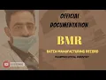 Batch manufacturing record BMR documentation in pharmaceutical industry