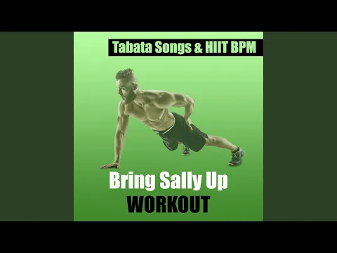 Download MP3 Bring Sally Up Workout (feat. Hiit BPM & Bring Sally Up)