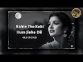 Rahte The Kabhi Hum Jinke Dil 🥀 || OLD IS GOLD HINDI BOLLYWOOD SONG || 60S Songs