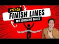Create Finish Lines and Boundary Limits for Scrolling Python Games
