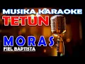 FIEL BAPTISTA MORAS - KARAOKE