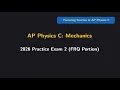 AP Physics C Mechanics 2026 Practice Exam 2 FRQ Medium