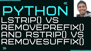 Python lstrip vs removeprefix and rstrip vs removesuffix