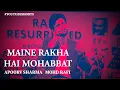 Download Lagu Maine rakha hai mohabbat #shorts #youtubeshorts