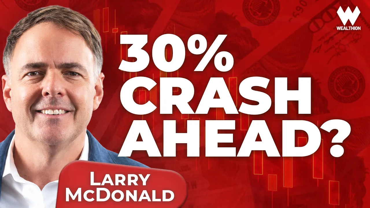Larry McDonald: S&P 500 Could Crash 30% Over the Next Year
