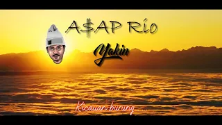 Download A$AP Rio - Yakin (Lirik Video) MP3