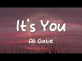 Ali Gatie - It's You (Lyrics)