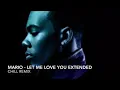 Download Lagu Mario - Let Me Love You (Extended Chill Mix)