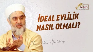 İdeal evlilik nasıl olmalı?