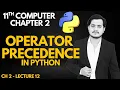 Operator Precedence in Python 11th Computer - Chapter 2