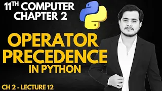 Operator Precedence in Python 11th Computer - Chapter 2