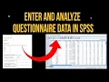 SPSS How to enter and analyze data from a questionnaire