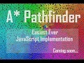 Machine Learning A path finding algorithm in javaScript The easiest one ever for beginners