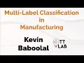 Multi-Label Classification in Manufacturing - Kevin Baboolal