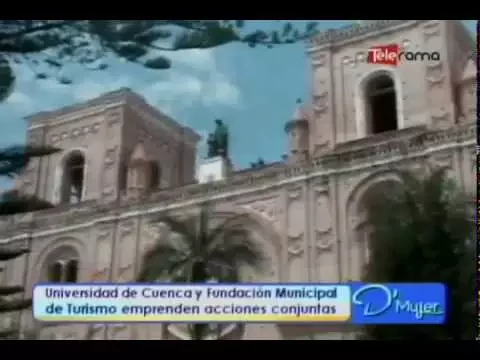Universidad de Cuenca y Fundación Municipal de Turismo emprende acciones conjuntas