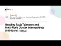32 7 Handling Fault Tolerance and Multi-Node Cluster Interconnects InfiniBand RDMA