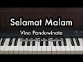 Download Lagu Selamat Malam - Vina Panduwinata | Piano Karaoke by Andre Panggabean Download Lagu Selamat Malam - Vina Panduwinata | Piano Karaoke by Andre Panggabean
