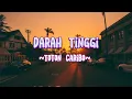 Download Lagu TOTON CARIBO - DARAH TINGGI Lyrics