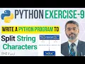 Python Exercise 9 Split String characters How to split string in Python solving python problems