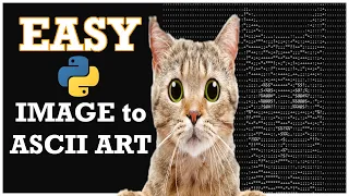 Convert Images into ASCII art - Python tutorial