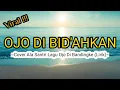 Download Lagu Ojo Dibid'ahkan ~ Cover Ala Santri Lagu Ojo di Bandingke (Lirik)