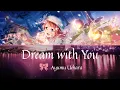 Lagu Dream with You - Ayumu Uehara [Full, Kanji, Romaji, English]