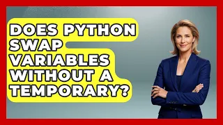 Does Python Swap Variables Without A Temporary - Python Code School