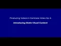 Camtasia Production No 6 Introducing Static Visual Content