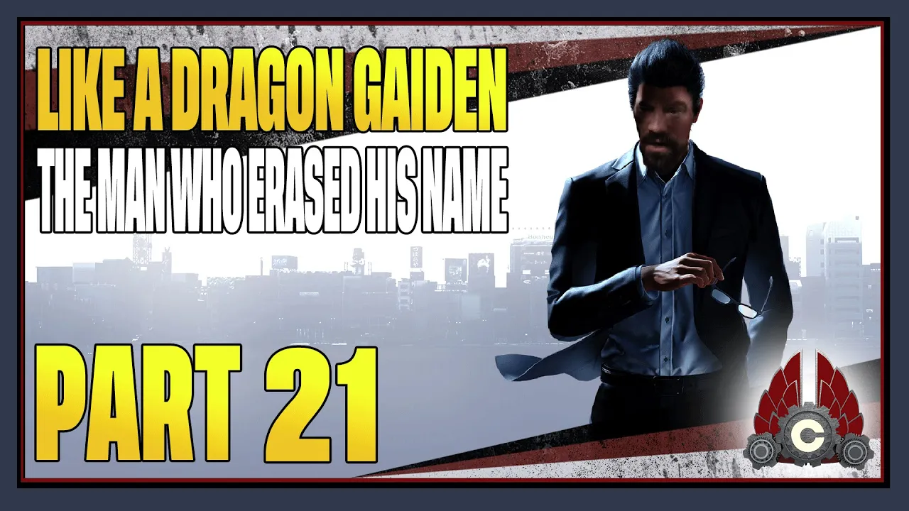 CohhCarnage Plays Like A Dragon Gaiden: The Man Who Erased His Name - Part 21