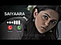 Download Lagu SAIYAARA ringtone ll treding ringtone ll best ringtone 2025 mp3 saiyaara #saiyaara #ringtone #video
