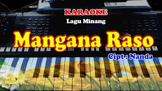 Download Lagu MINANG - MANGANA RASO - KARAOKE MP3