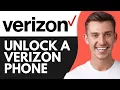 HOW TO UNLOCK A VERIZON PHONE TO USE ON ANOTHER NETWORK 2026