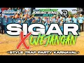Lagu DJ SIGAR X WEJANGAN SAD STYLE TRAP PARTY KARNAVAL PEMUDA GENCENG BERSATU 🔥🔥🔥