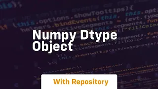 numpy dtype object