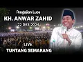 Download Lagu 🔴 LIVE PENGAJIAN LUCU || KH. ANWAR ZAHID TERBARU 22 DESEMBER 2024 || DI TUNTANG SEMARANG