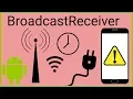 BroadcastReceiver Tutorial Part 1 - STATIC RECEIVERS
