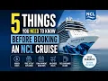 5 Things You NEED to Know Before Booking an NCL Cruise