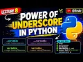 Lecture 8 Do You REALLY Know How to Use Underscores in Python Complete python course 2026 Erskr