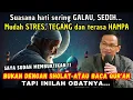 Download Lagu suasana hati sering GALAU, SEDIH mudah STRES, TEGANG \u0026 terasa HAMPA inilah OBATNYA 💥#syaifulkarim
