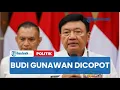 Download Lagu Budi Gunawan Dicopot, Prabowo Bakal Tunjuk Menko Polkam Ad Interim