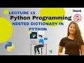 What is Nested Dictionary in Python