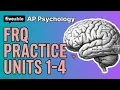 AP Psychology CRAM - FRQ Practice Units 1-4
