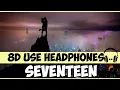 Download Lagu Flux Vortex - Seventeen | 8D Audio #8dsongs #8dmusic #8daudio