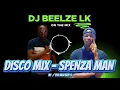 DJ beelze lk _ Spenza man 2025 Disco mix ( Disco, New Boys , N1 ,Sashi )