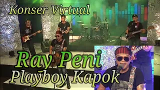 Download RAY PENI - PLAYBOY KAPOK || KONSER VIRTUAL MP3