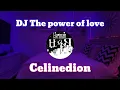 Download Lagu DJ THE POWER OF LOVE - CELINE DION FULL BASS