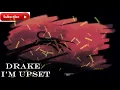 Drake - I'm Upset (Clean Version)