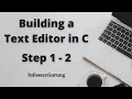 Building a Text Editor in C Step 1-2