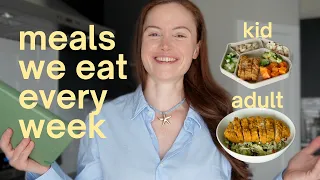 MEALS WE EAT EVERY WEEK! meal rotation as a mom of 2 (kid-friendly recipes)