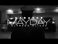 Alfredo Olivas - MAYDAY (Karaoke)